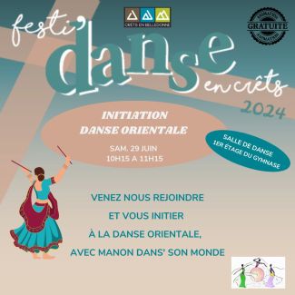 Initiations à la danse orientale / Festi'danse en Crêts samedi 29 juin 2024 à la salle de danse du gymnase de Crêts en Belledonne